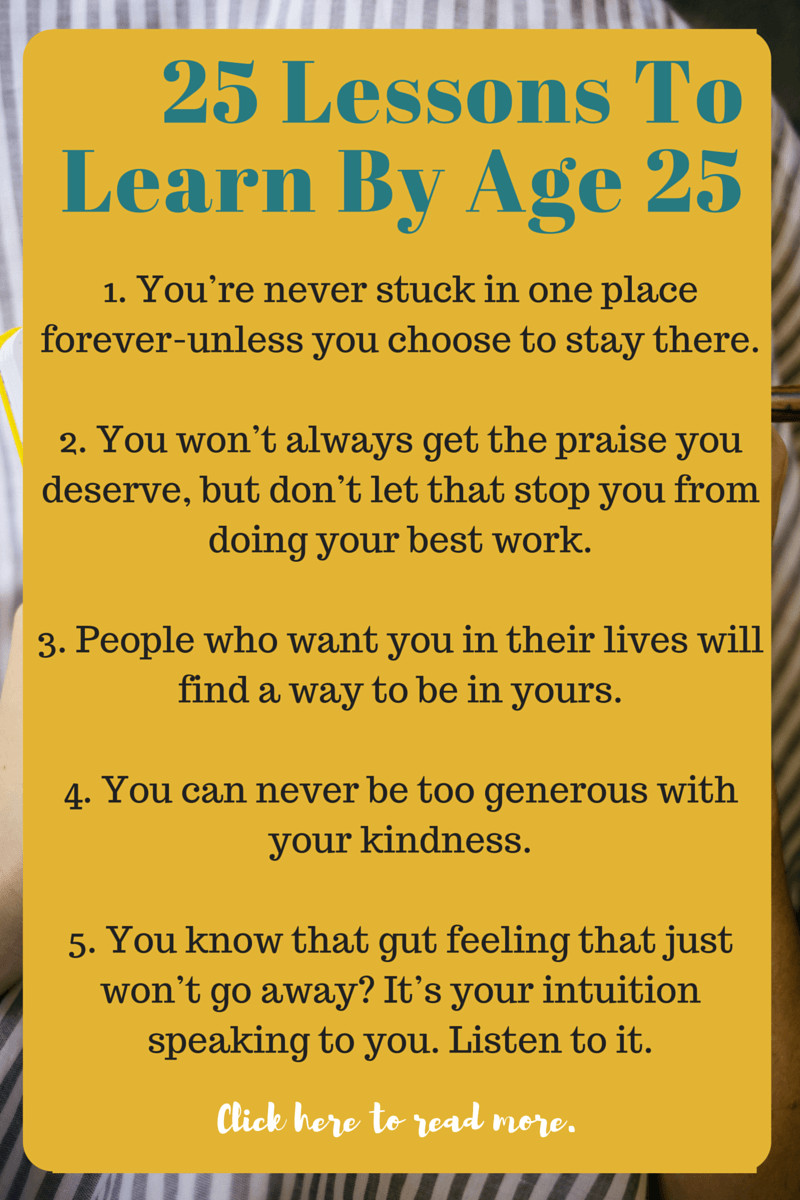 25Th Birthday Quotes
 25 Lessons You Learn By 25
