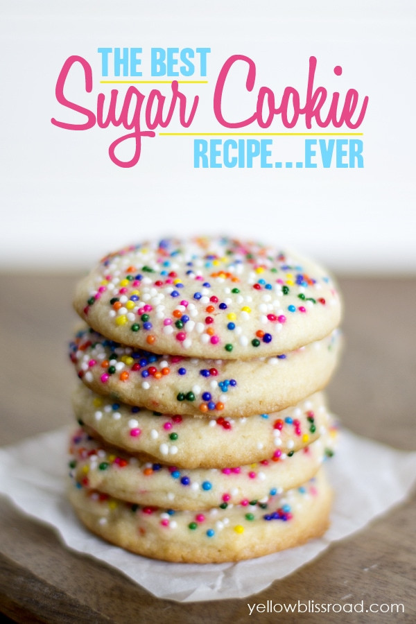 Best Sugar Cookies Recipe
 The Best Sugar Cookie Recipe EVER