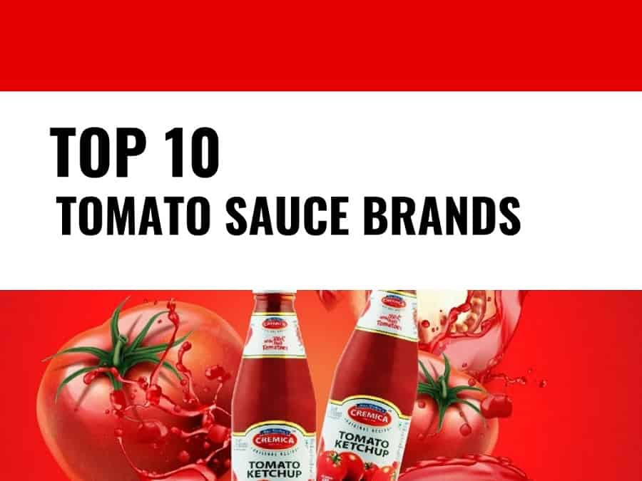 Best Tomato Sauce
 Top 10 Best Tomato Sauce brands in India