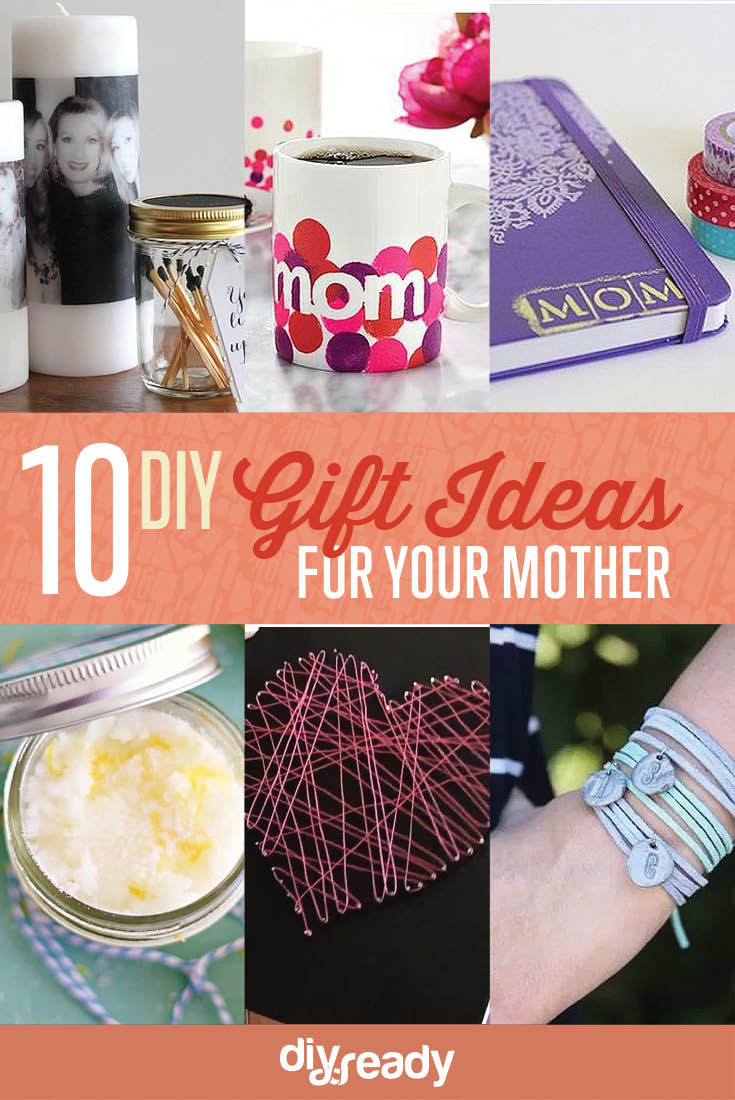 Birthday Gift For Mom Ideas
 10 DIY Birthday Gift Ideas for Mom DIY Projects Craft