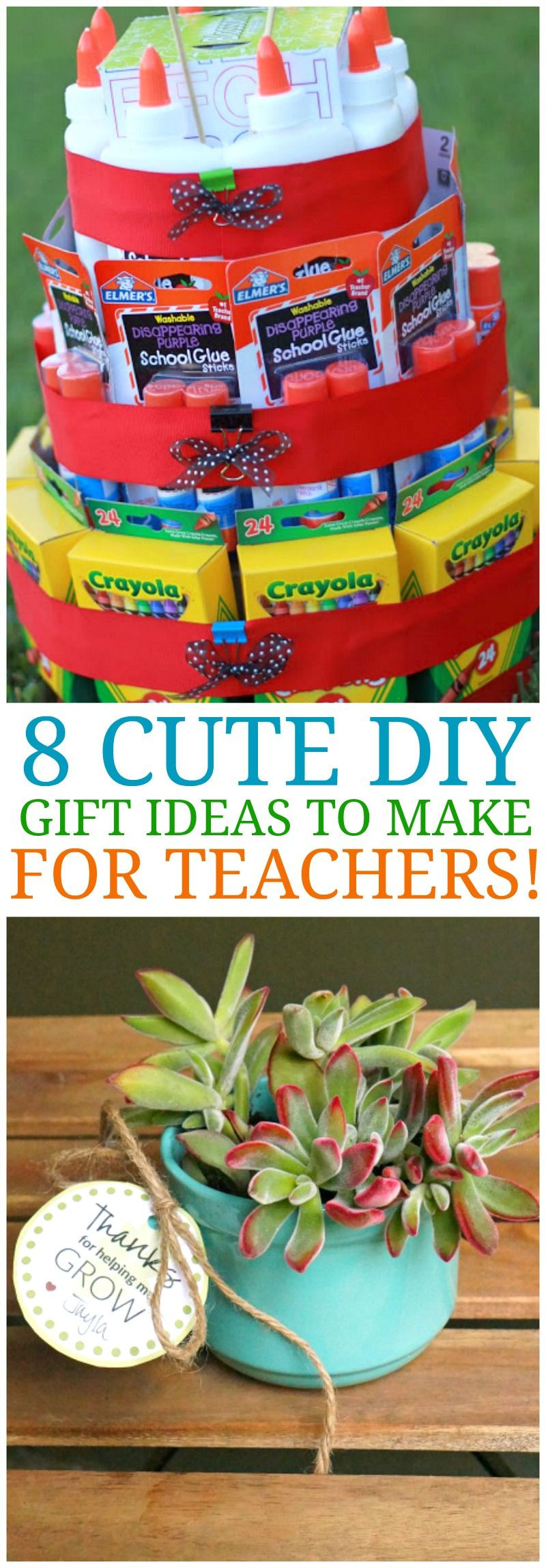 Birthday Gifts For Teachers
 8 Cute DIY Teacher Appreciation Ideas & Homemade Gifts for