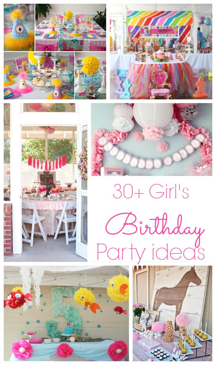 Birthday Party Themes For Girls
 30 Girls Birthday Party Ideas