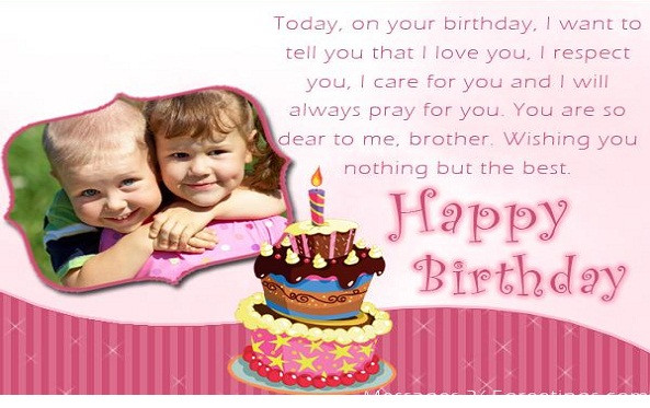 Brother Birthday Quotes From Sister
 BIRTHDAY WISHES FOR BROTHER FROM SISTER QUOTES image