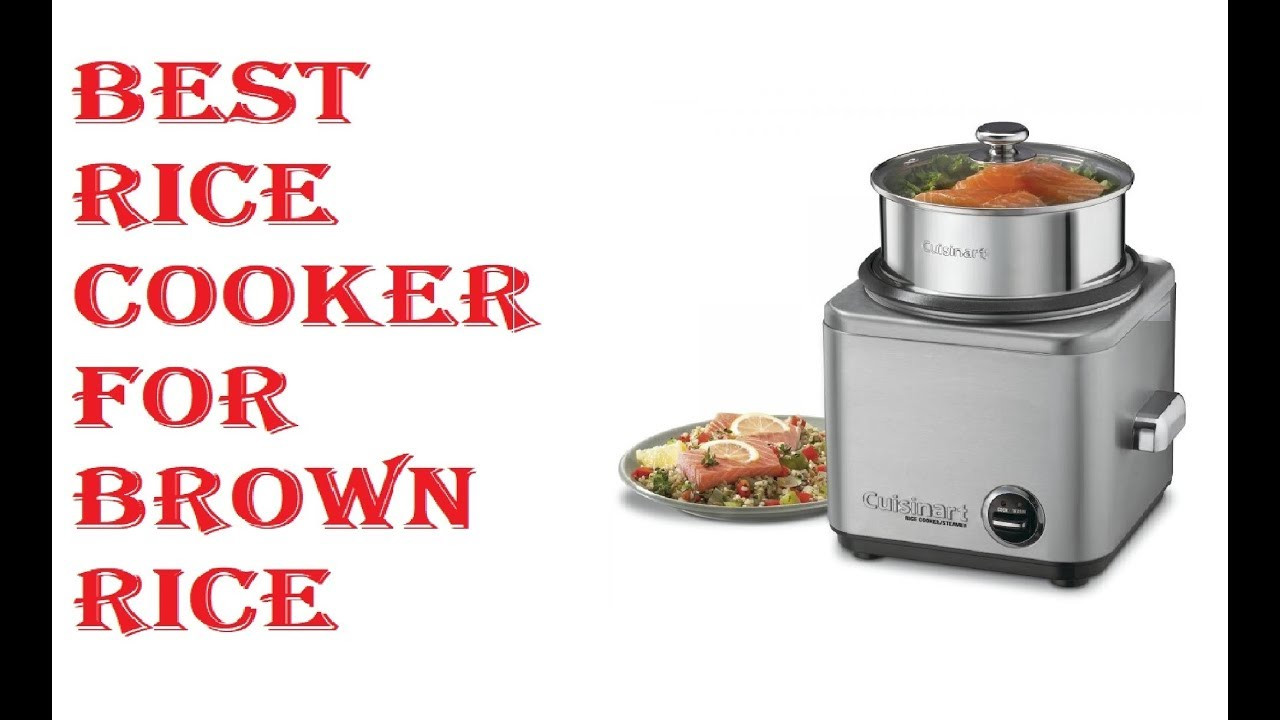 Brown Rice Cooker
 Best Rice Cooker For Brown Rice 2020