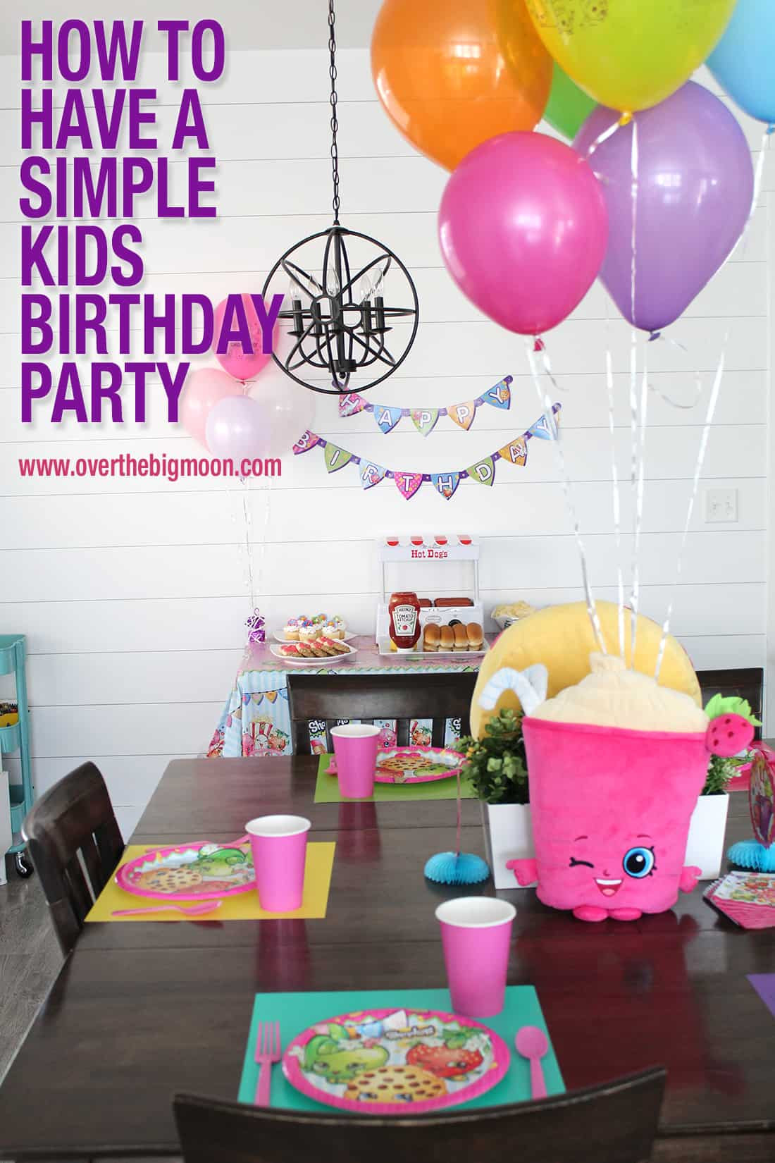 Child Birthday Party Supplies
 How to Have a Simple Kids Birthday Party Over The Big Moon