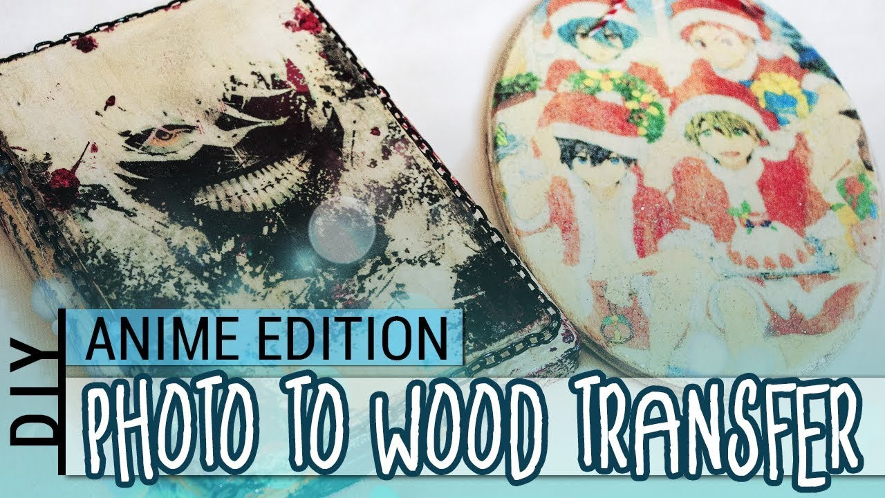DIY Anime Decorations
 DIY Picture to Wood Decoration ANIME EDITION