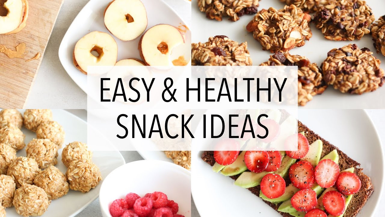 Easy And Healthy Snacks
 EASY HEALTHY SNACK IDEAS