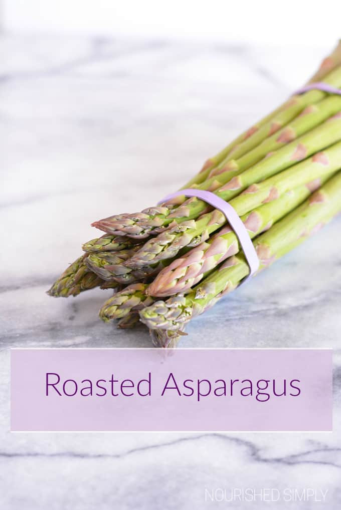 Fiber In Asparagus
 Roasted Asparagus Nourished Simply