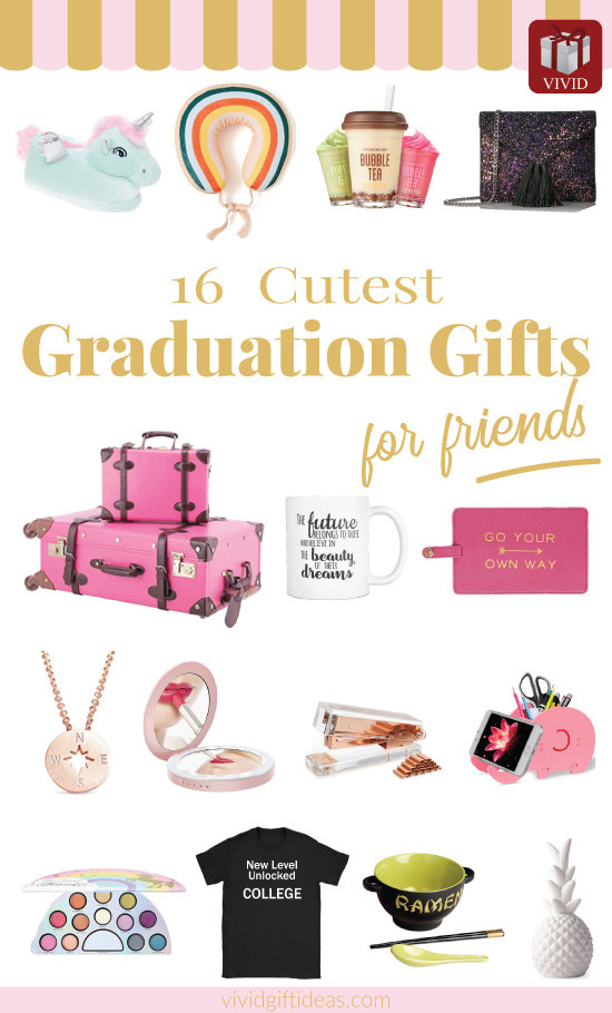 Friends Graduation Gift Ideas
 16 High School Graduation Gifts for Friends [Updated 2018]