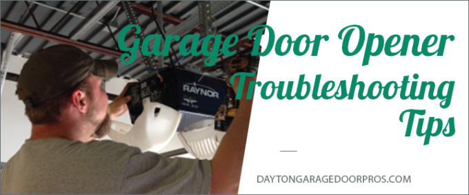 Garage Door Opener Troubleshooting
 Garage Door Opener Troubleshooting Tips Dayton Garage