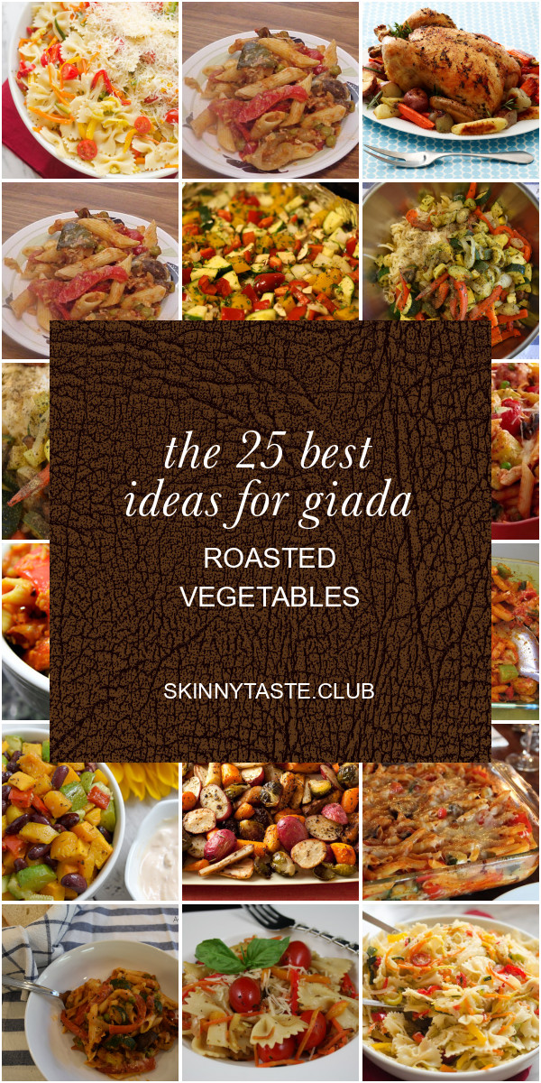 Giada Roasted Vegetables
 The 25 Best Ideas for Giada Roasted Ve ables Best