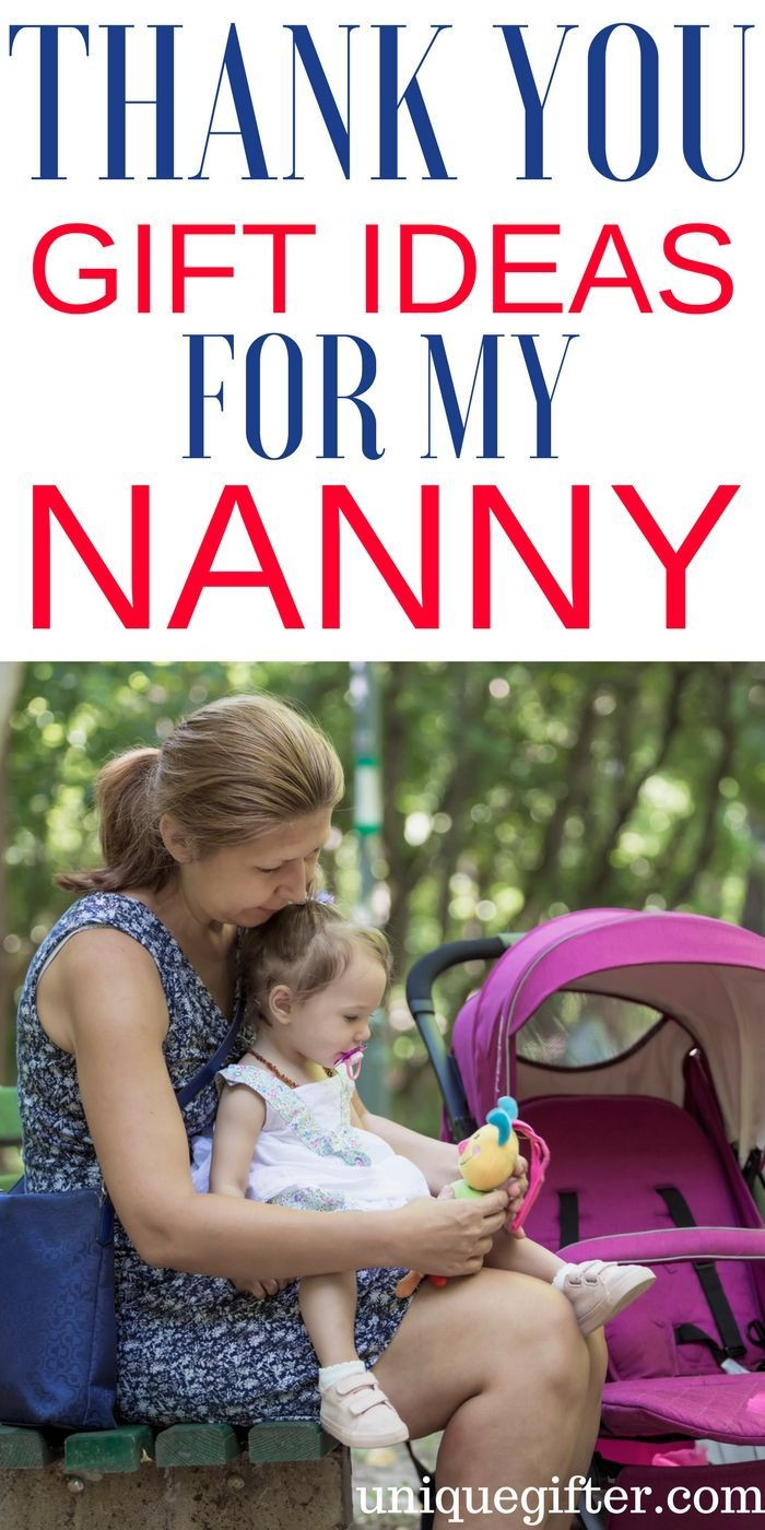 Gift Ideas For Babysitter Daycare Provider
 20 Thank You Gift Ideas for My Nanny With images