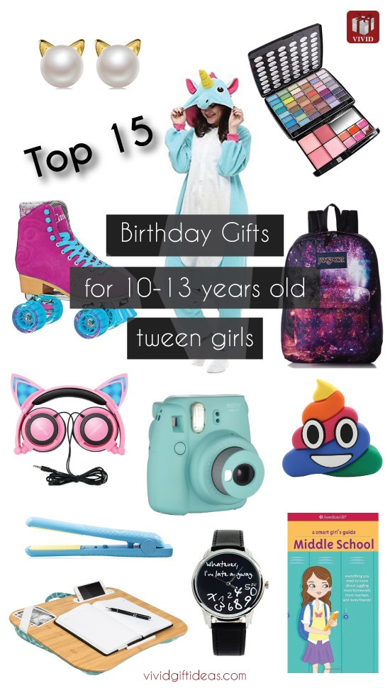 Gift Ideas Tween Girls
 Top 15 Birthday Gift Ideas for Tween Girls