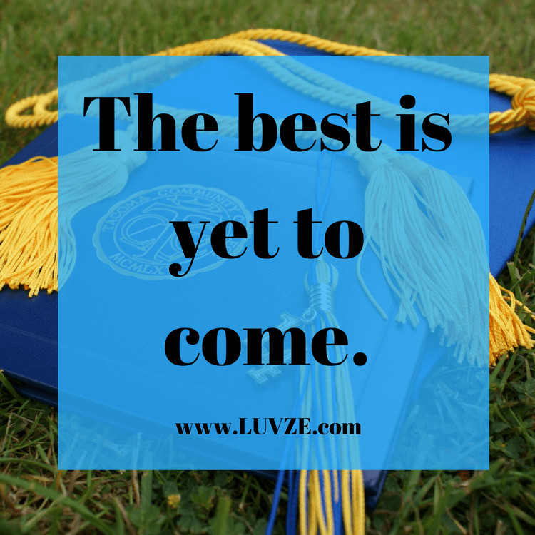 Graduation Quotes
 120 Graduation Quotes Wishes Sayings & Messages