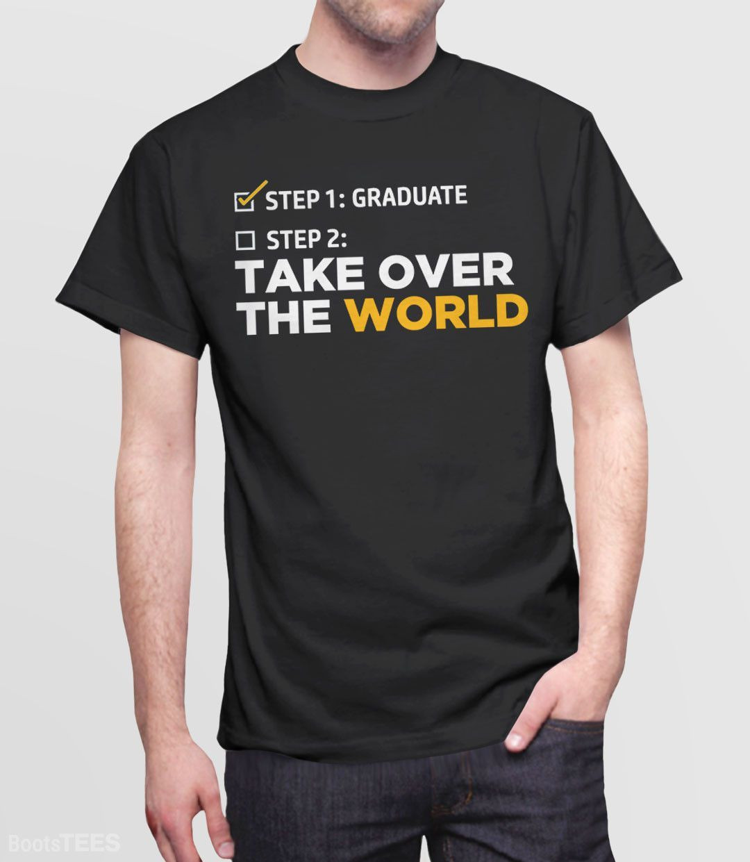 Graduation Shirt Quotes
 Funny Graduation T Shirt Take Over the World
