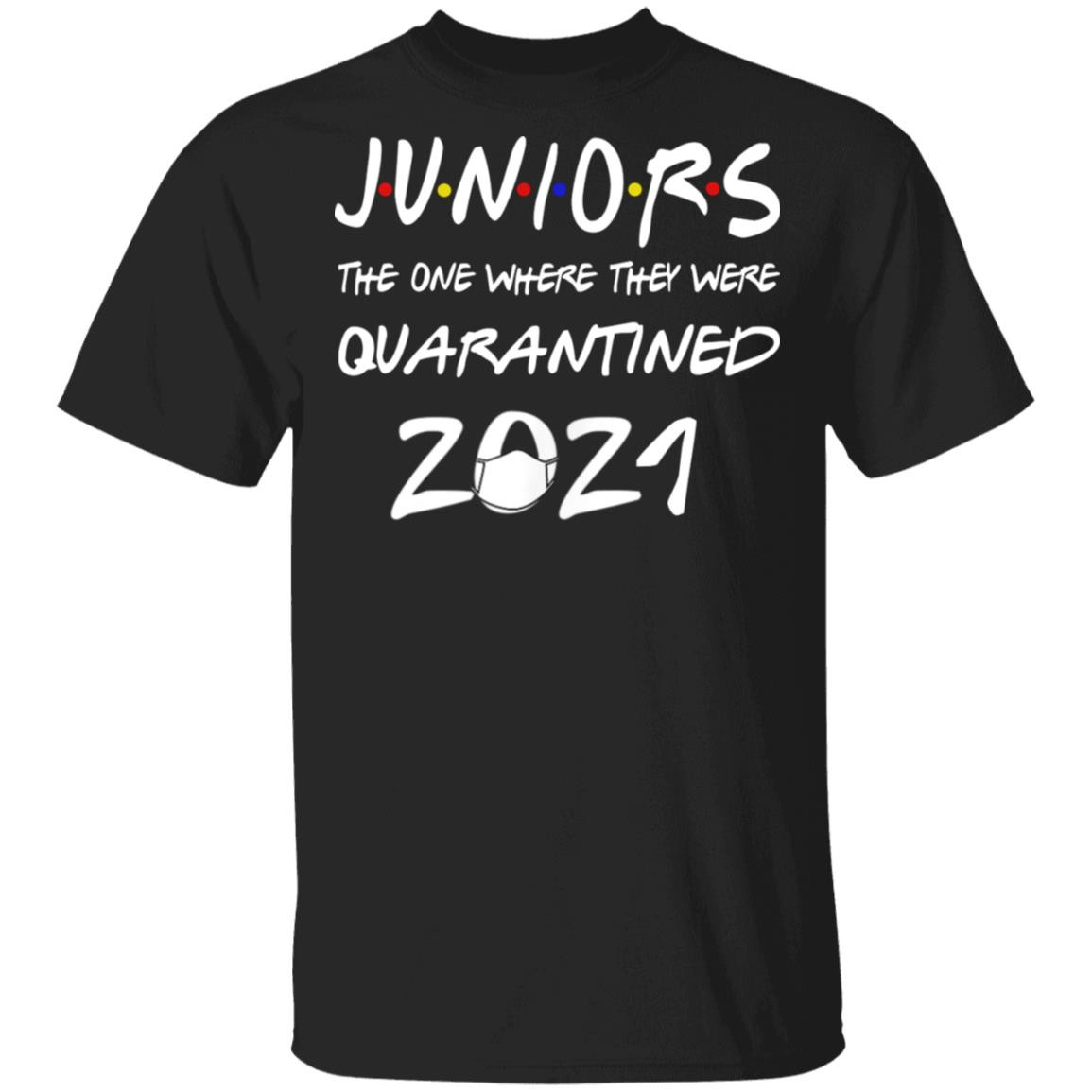 Graduation Shirt Quotes
 Class 2021 Graduation Juniors Funny Quarantine Shirts