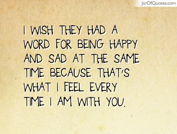 Happy And Sad At The Same Time Quotes
 Quotes about At the same time 837 quotes