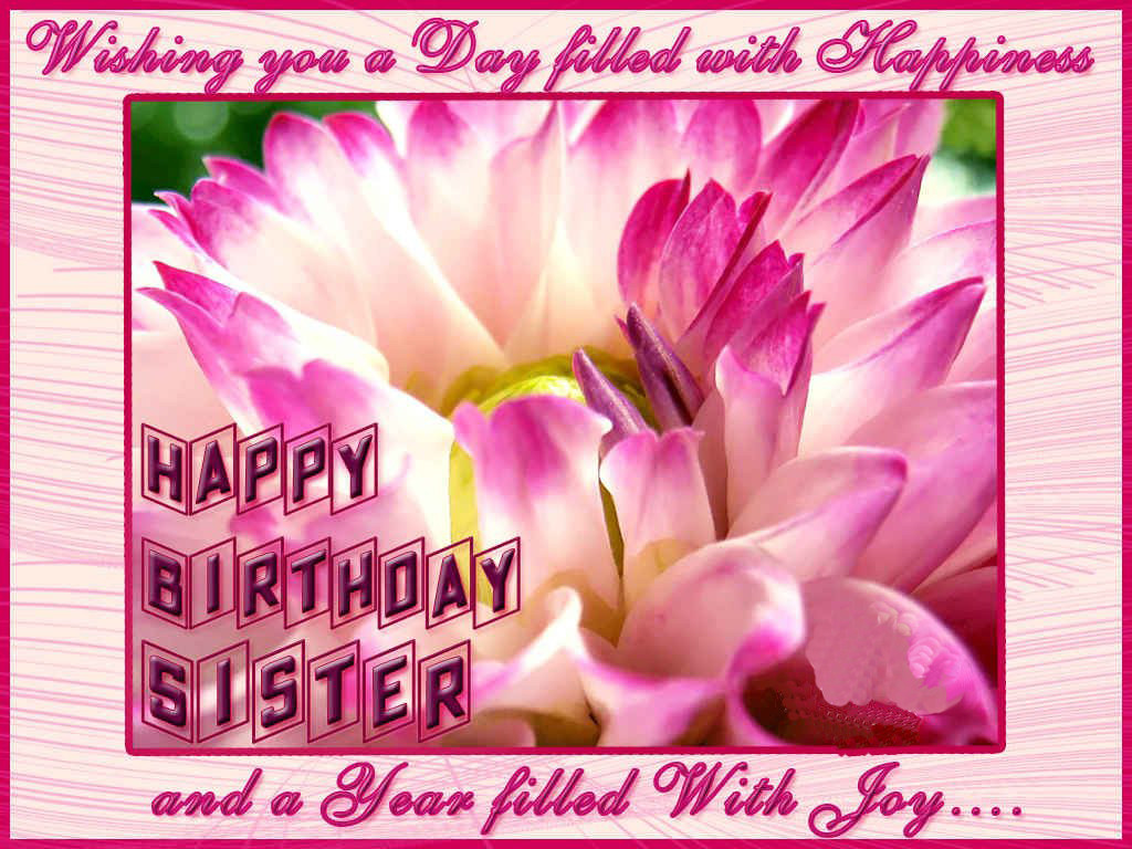 Happy Birthday Cards For Sister
 happy birthday sister greeting cards hd wishes wallpapers