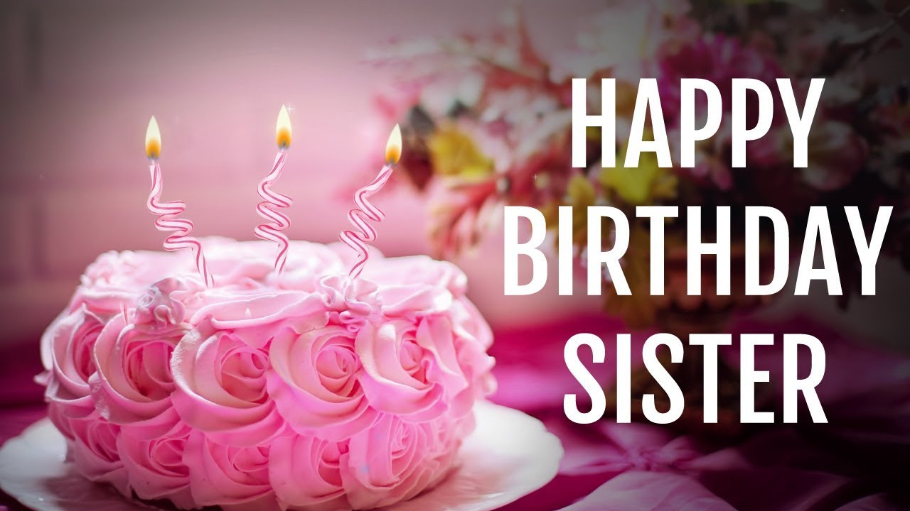 Happy Birthday Cards For Sister
 Birthday Wishes for Sister from Sister Happy Birthday