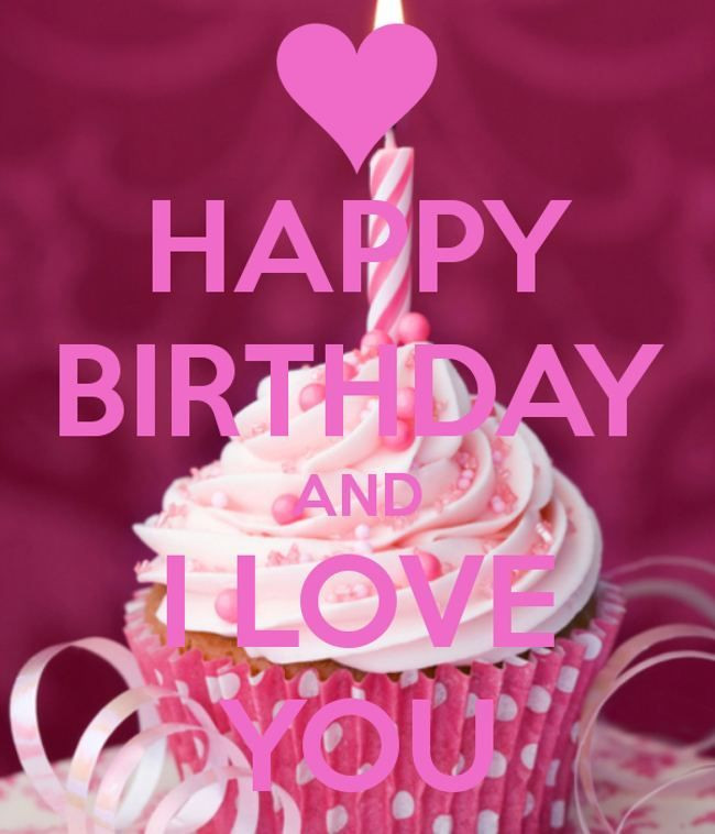 I Love You Happy Birthday Quotes
 Happy Birthday And I Love You s and