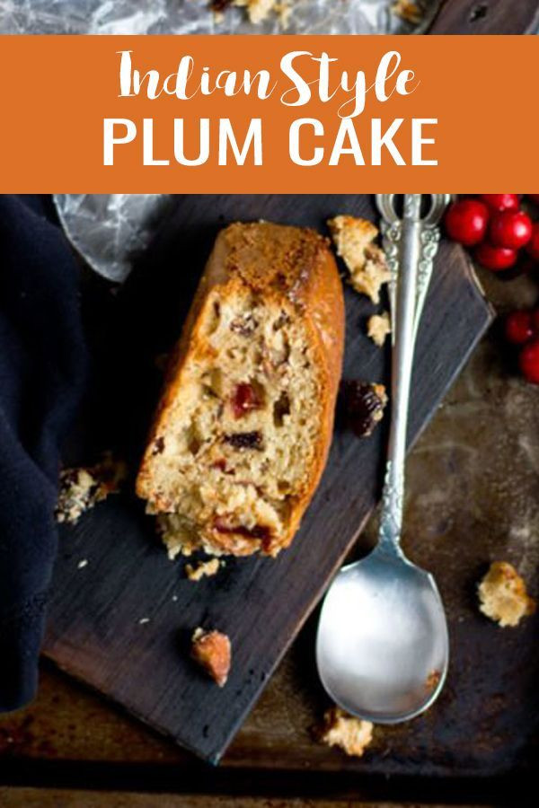 Indian Plum Cake Recipe
 Indian plum cake recipe loaded with dry fruits It is