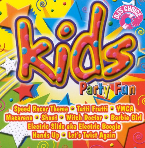 Kids Party Music
 DJ s Choice Kids Party Fun DJ s Choice
