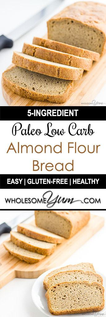 Low Carb Bread Machine Recipe Almond Flour
 Easy Low Carb Bread Recipe Almond Flour Bread Paleo