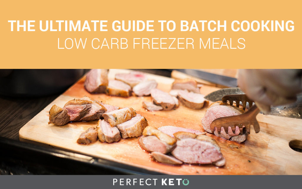 Low Carb Freezer Recipes
 The Ultimate Guide to Batch Cooking Low Carb Freezer Meals