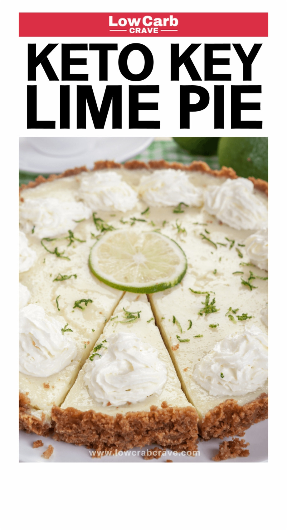 Low Carb Key Lime Pie
 Best Homemade Keto Key Lime Pie Recipe This Low Carb Key