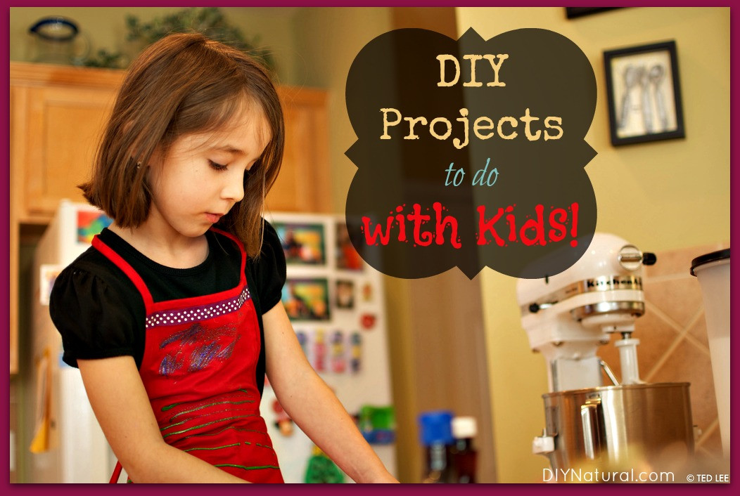 Projects To Do With Kids
 Projects To Do With Kids