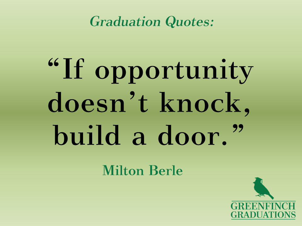 Quotes For Graduation From High School
 25 Stunning Graduation Quotes