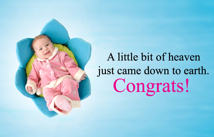 Quotes For Newly Born Baby Boy
 Well Wishes & Congratulation Message for New Born Baby