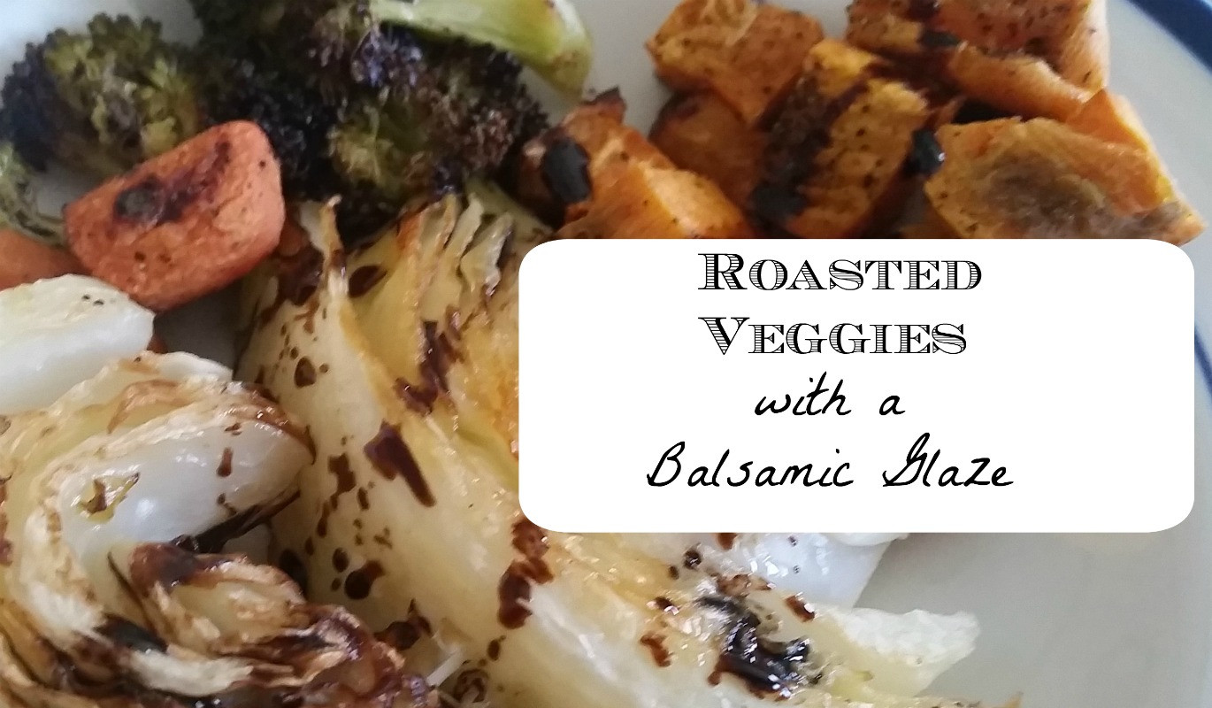 Roasted Vegetables With Balsamic Glaze
 How To Roasted Ve ables with Balsamic Glaze