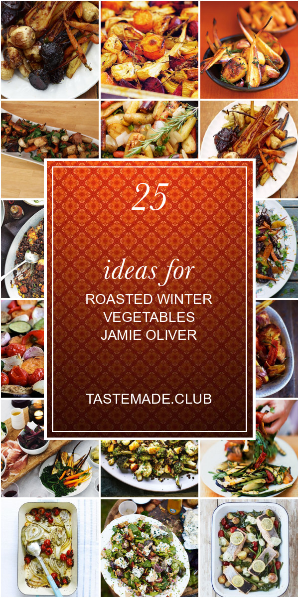 Roasted Winter Vegetables Jamie Oliver
 25 Ideas for Roasted Winter Ve ables Jamie Oliver Best