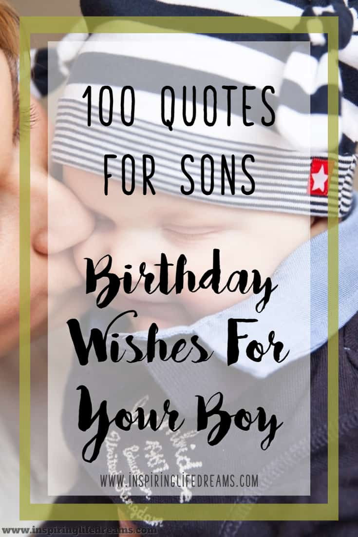Son Birthday Quote
 100 Quotes About Son Birthday Wishes For Son Why Sons