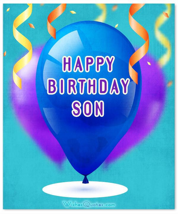 Son Birthday Quote
 Amazing Birthday Wishes for Son By WishesQuotes