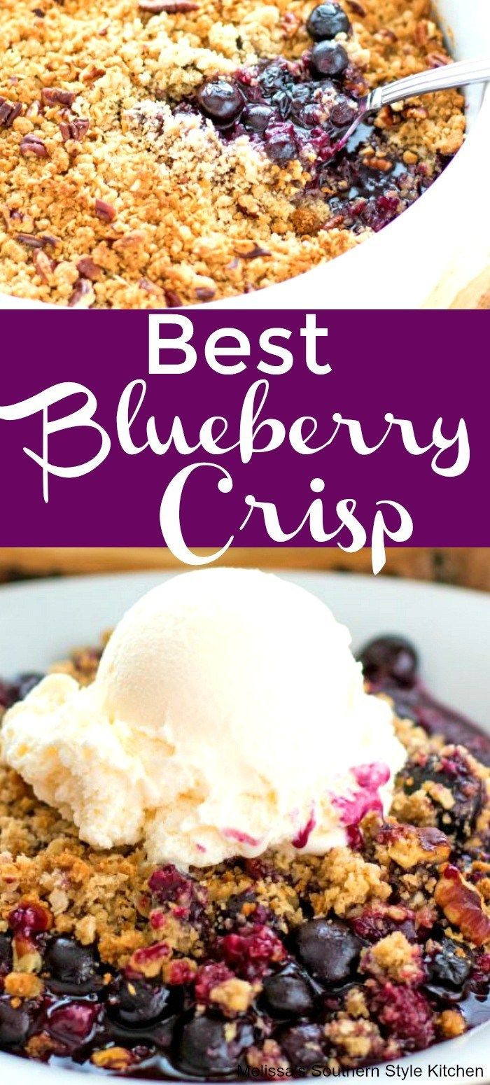 Southern Bbq Desserts
 Best Blueberry Crisp blueberries blueberrycrisp sweets