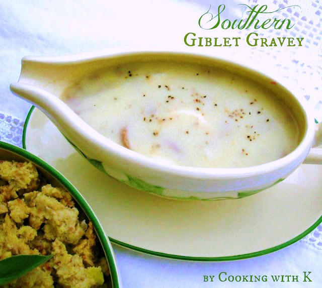 Southern Giblet Gravy
 Cooking with K Old Fashioned Thanksgiving Turkey and