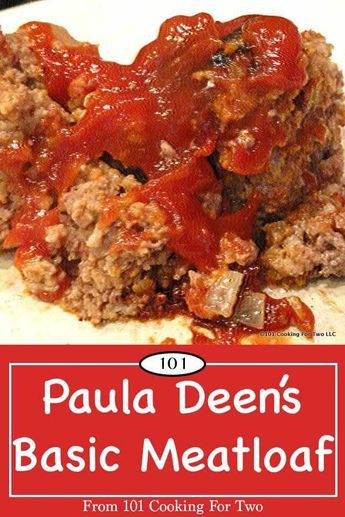Southern Meatloaf Recipe Paula Deen
 Paula Deen s Basic Meatloaf Recipe