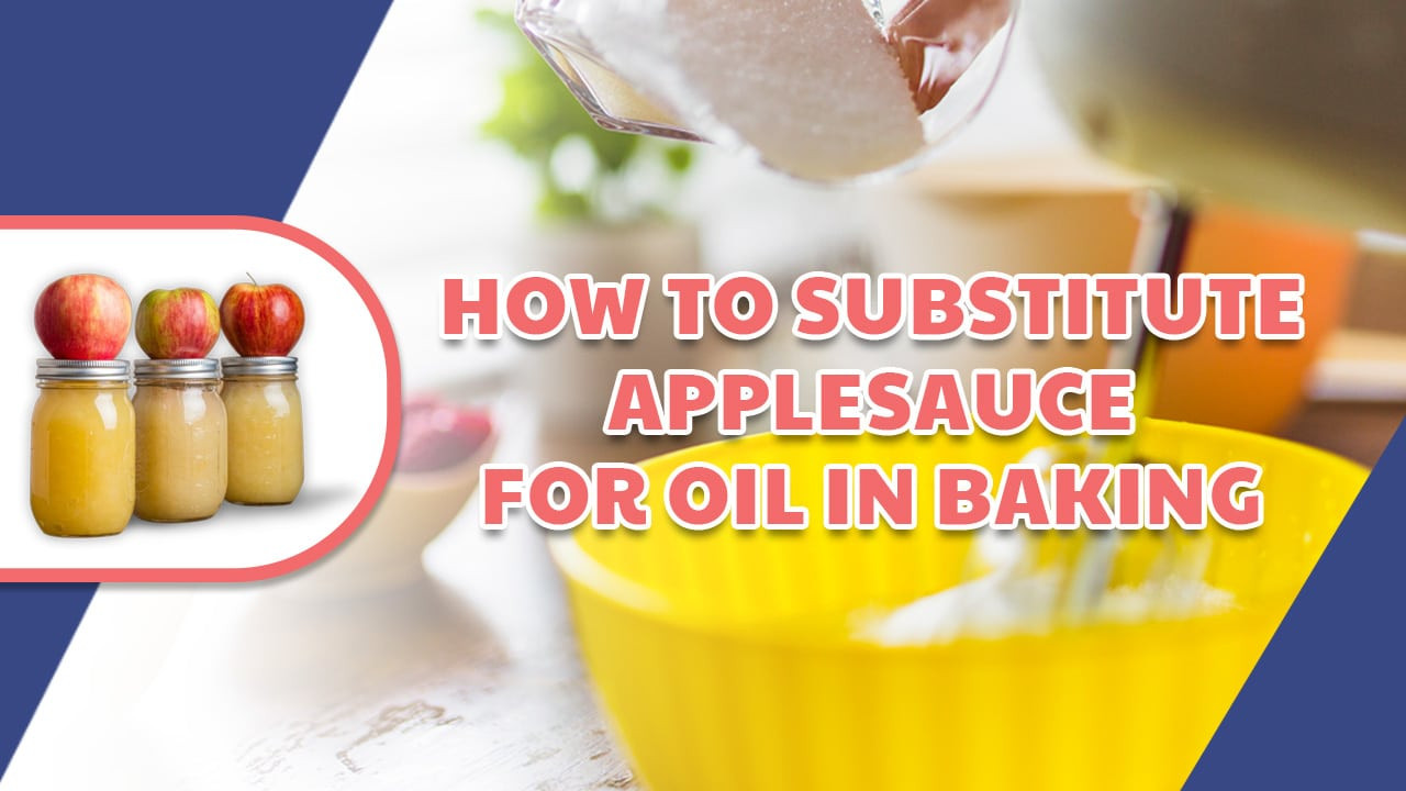 Substitute Applesauce For Oil
 How to Substitute Applesauce for Oil in Baking The Happy