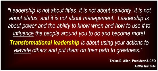 Transformational Leadership Quotes
 Quotes from Different Leadership Styles
