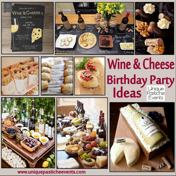 Winery Birthday Party Ideas
 Wine and Cheese Birthday Party Ideas