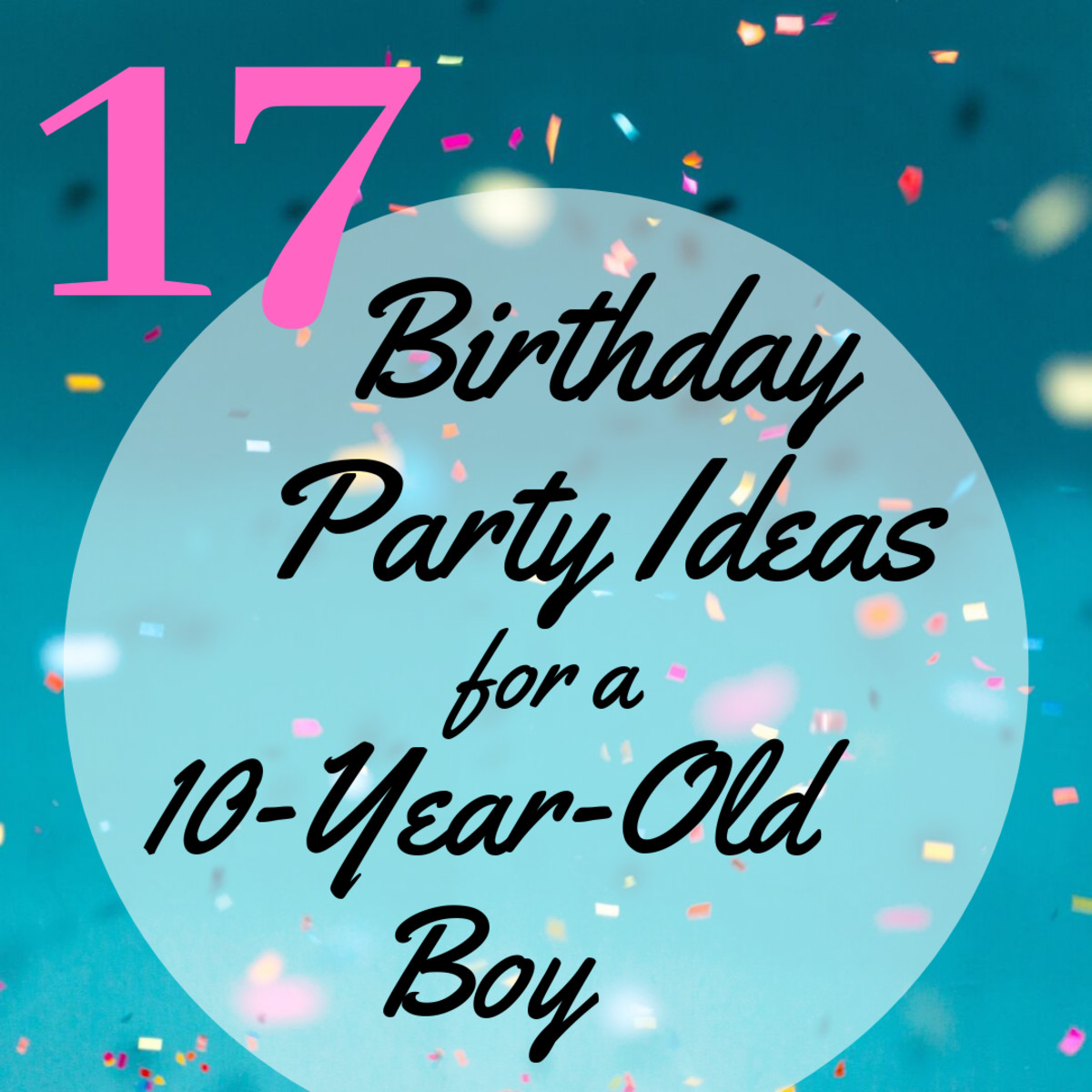 10 Year Boy Birthday Party Ideas
 17 Birthday Party Ideas for a 10 Year Old Boy