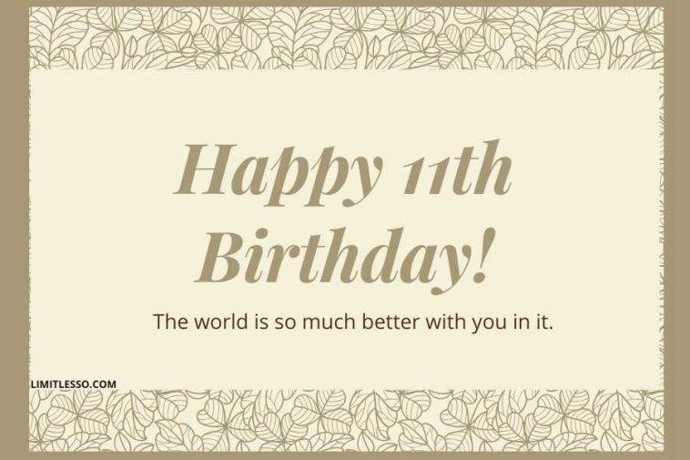 11th Birthday Quotes
 2020 Top 11th Birthday Wishes Greetings & Quotes Limitlesso