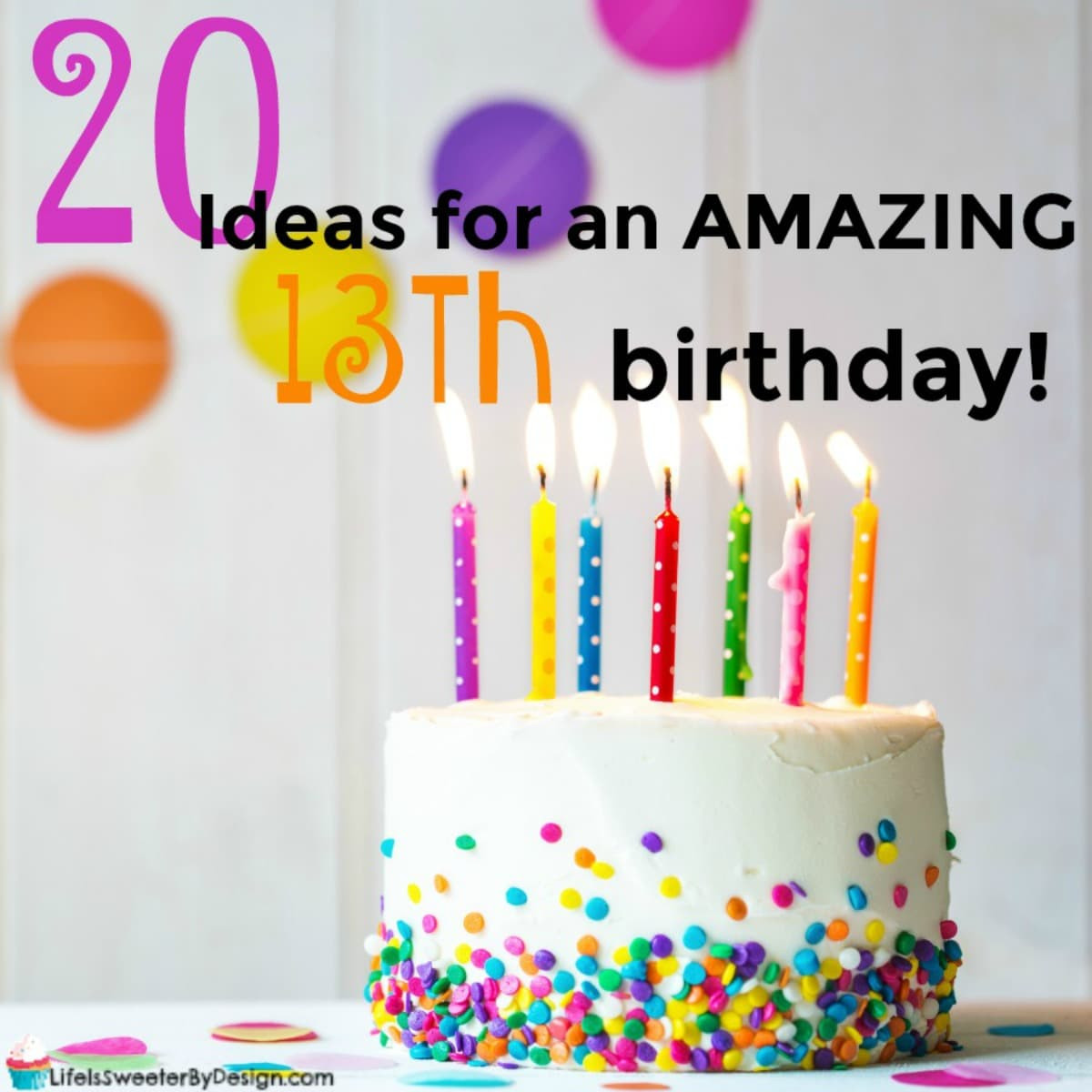 13Th Birthday Gift Ideas For Girl
 20 Ideas for a Girls 13th Birthday Life is Sweeter By Design