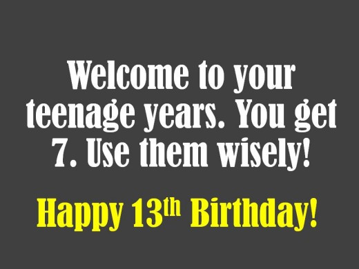 13th Birthday Quotes
 13th Birthday Wishes What to Write in a 13th Birthday Card