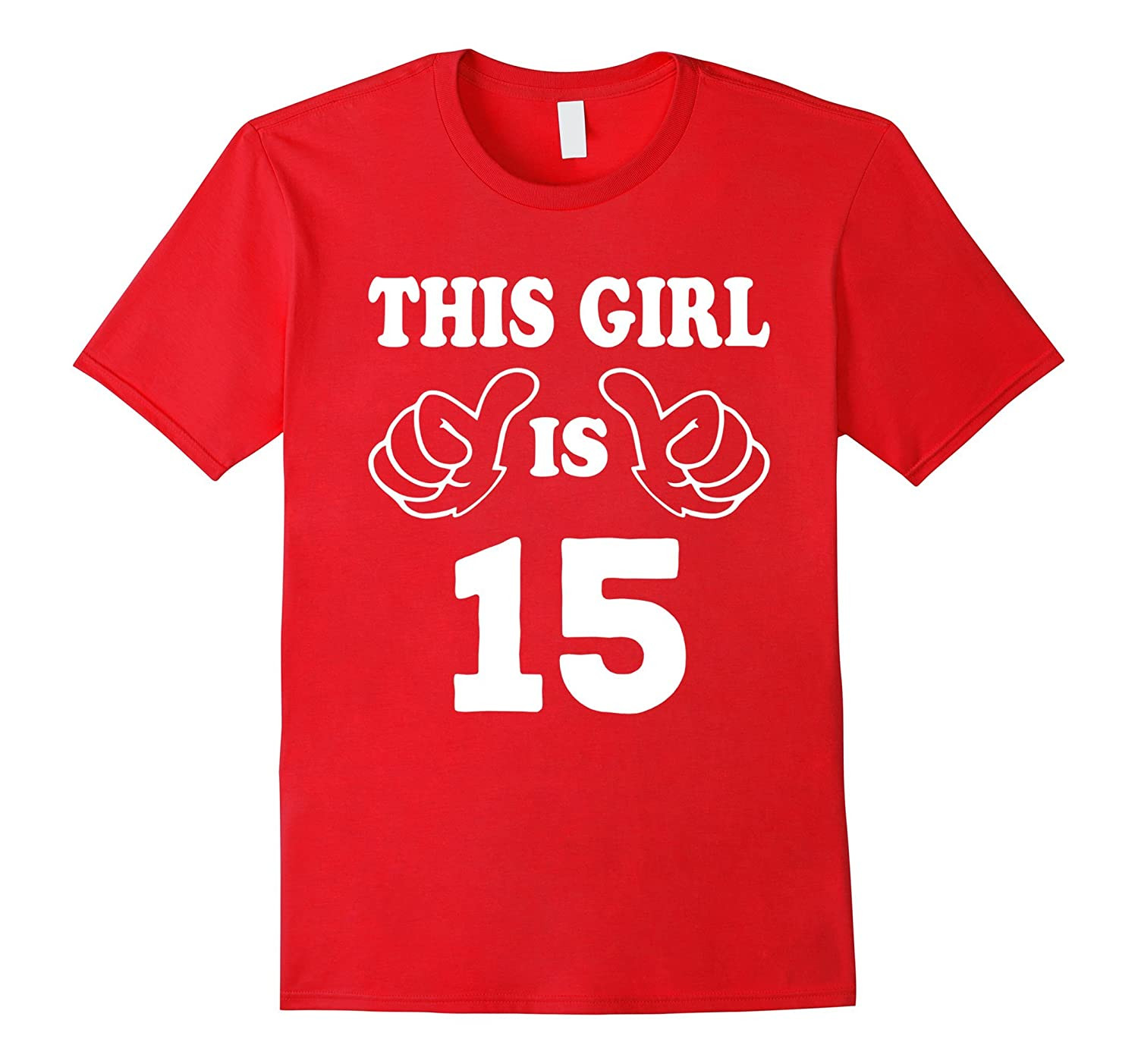 15 Year Old Birthday Gift Ideas
 This Girl is fifteen 15 Years Old 15th Birthday Gift Ideas