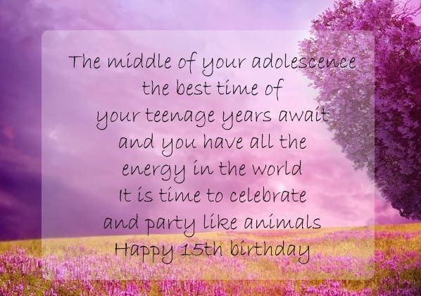 15Th Birthday Quotes
 100 Happy 15th Birthday Captions Quotes & Wishes of 2020