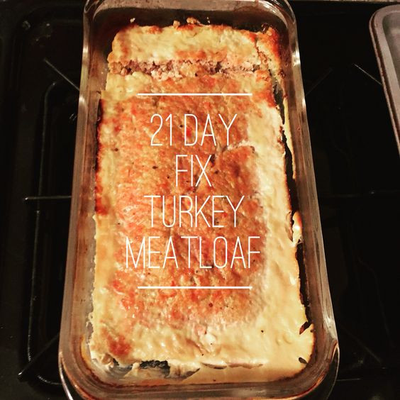 21 Day Fix Turkey Meatloaf
 21 Day Fix Approved dinner Turkey Meatloaf Ingre nts