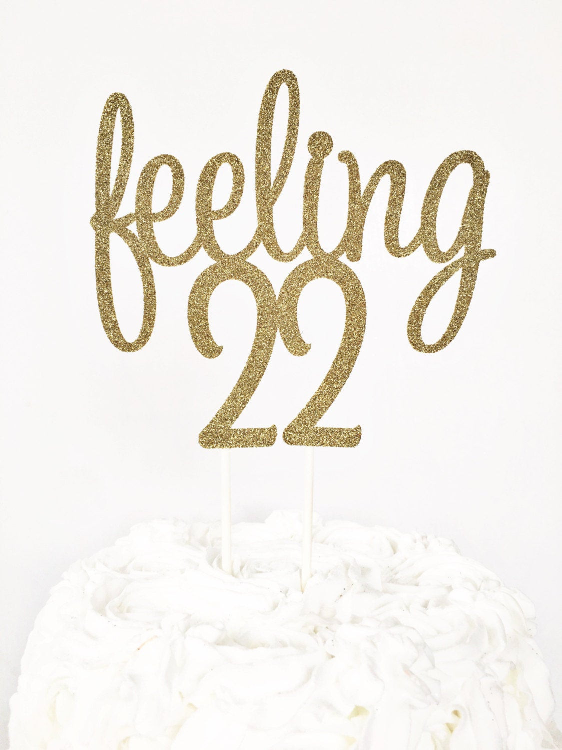 22 Year Old Birthday Gift Ideas
 Feeling 22 Cake Topper 22nd Birthday Party Twenty Two 22